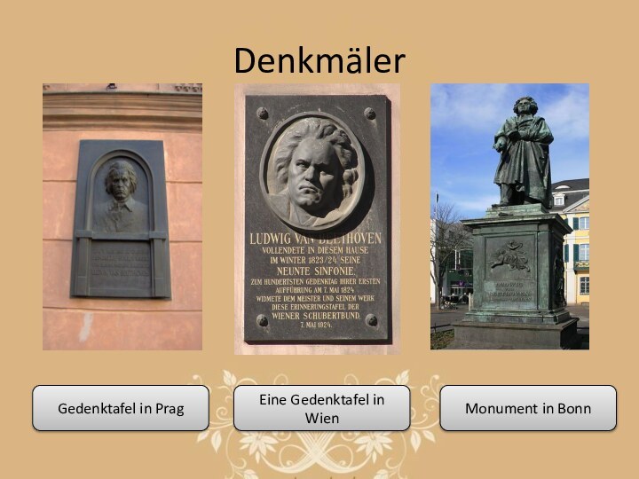 DenkmälerGedenktafel in PragMonument in BonnEine Gedenktafel in Wien