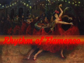 Rhythm of Flamenco