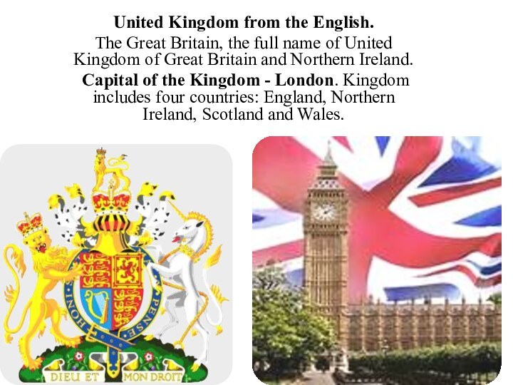 United Kingdom from the English. The Great Britain, the full name