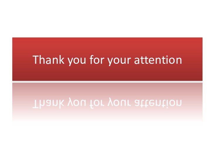 Thank you for your attention