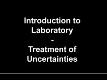 Introduction to laboratory-treatment of uncertainties
