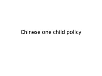 Chinese one child policy
