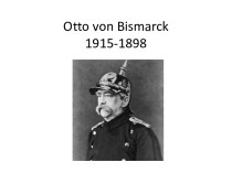 Otto von bismarck1915-1898