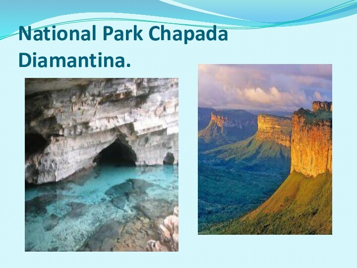 National Park Chapada Diamantina. 