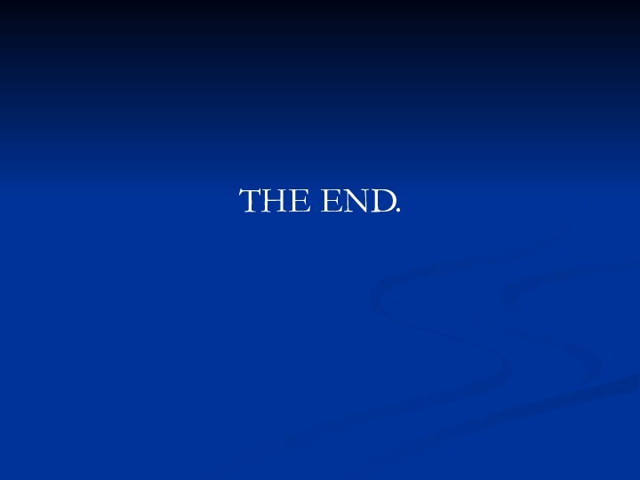 THE END.