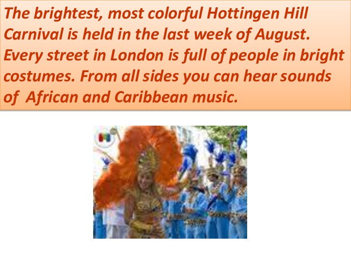 The brightest, most colorful Hottingen Hill Carnival is held in the last