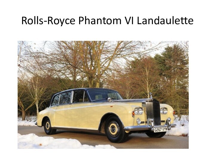 Rolls-Royce Phantom VI Landaulette