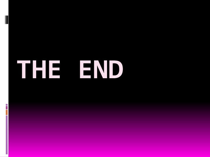 The end