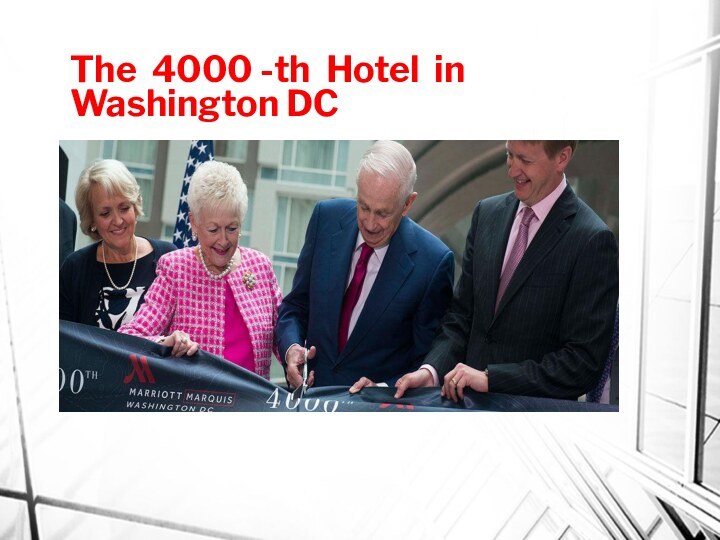 The 4000 -th Hotel in Washington DC