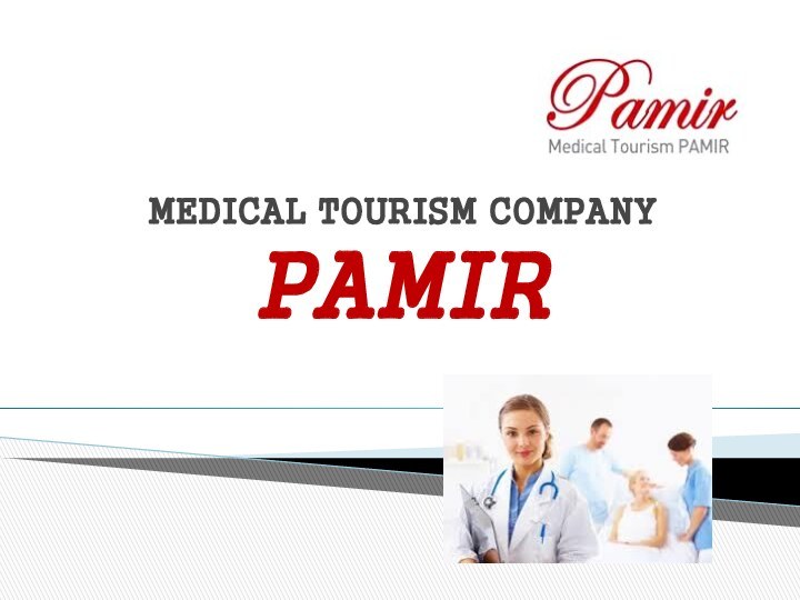 MEDICAL TOURISM COMPANY PAMIR