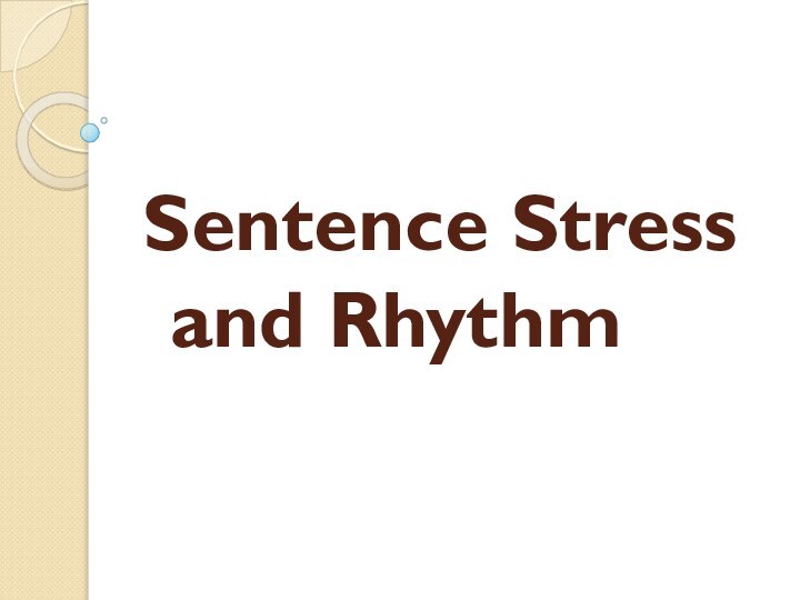 Sentence Stress and Rhythm