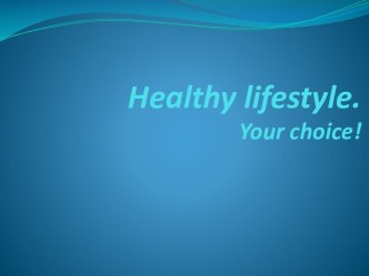 Healthy lifestyle