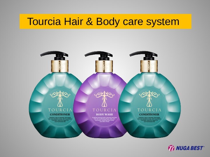 Tourcia Hair & Body care system