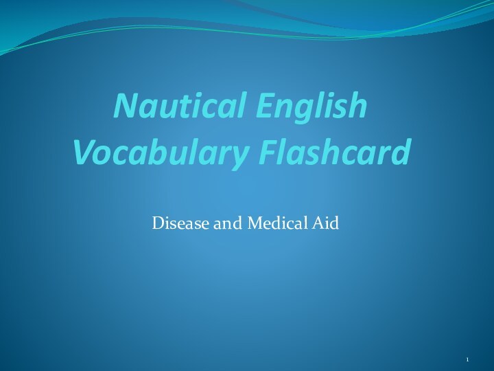 Nautical English Vocabulary FlashcardDisease and Medical Aid