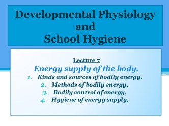 Developmental physiologyandschool hygiene