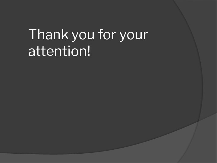 Thank you for your attention!