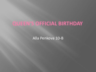 Queen's Official Birthday