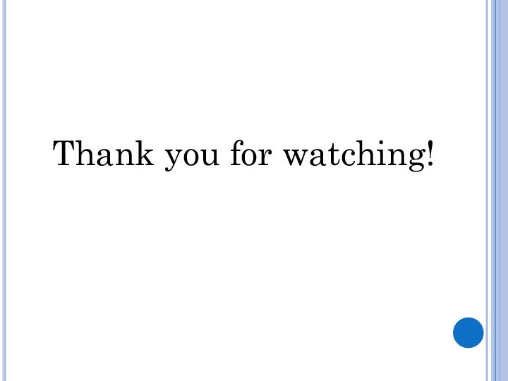 Thank you for watching!