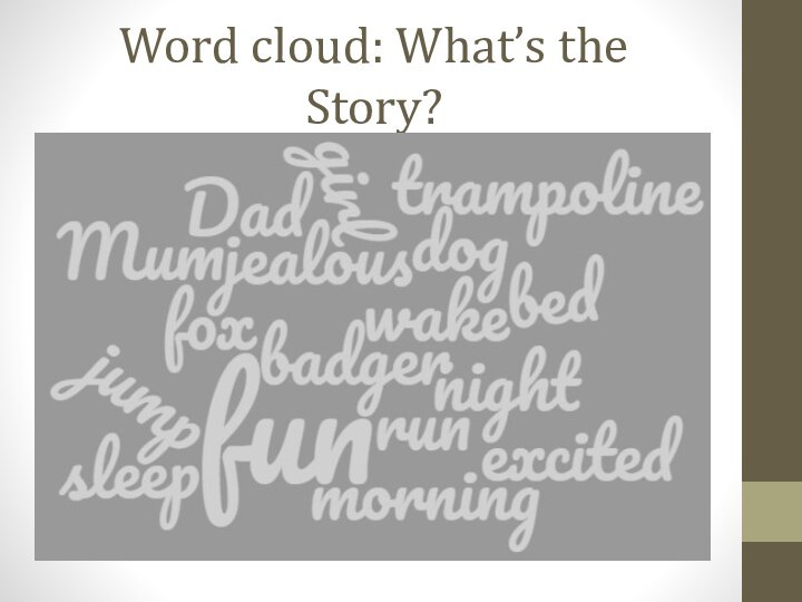 Word cloud: What’s the Story?