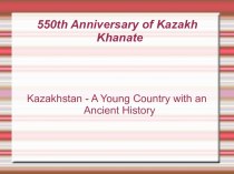 550 th Anniversary of Kazakh Khanate
