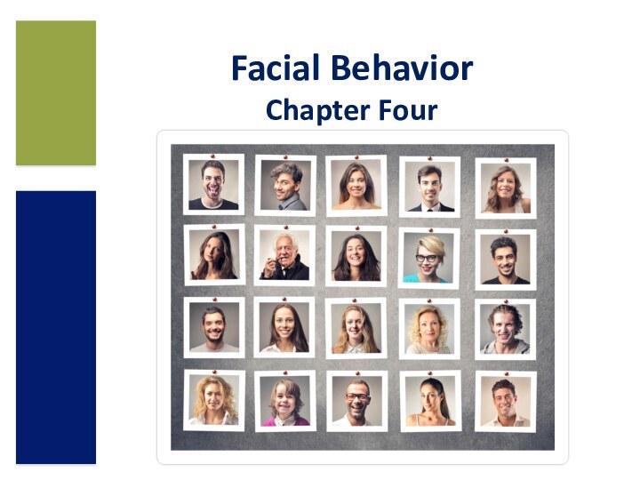 Facial Behavior Chapter Four