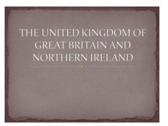 The United Kingdom of Great Britain and Northern Ireland