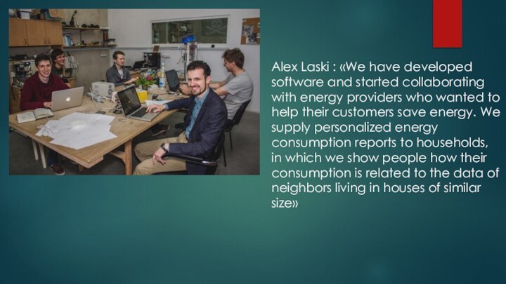 Alex Laski : «We have developed software and started collaborating with energy