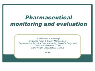 Pharmaceutical monitoring and evaluation
