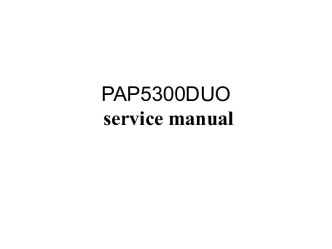 PAP5300 service manual