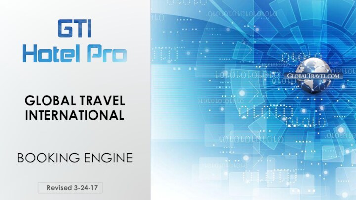 GLOBAL TRAVEL INTERNATIONAL   BOOKING ENGINERevised 3-24-17