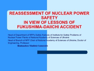 Reassessment of nuclear power safety