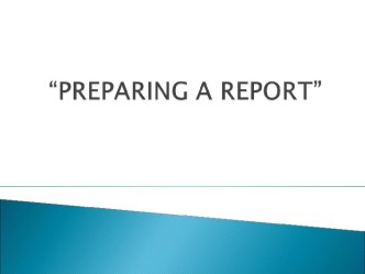 Preparing a report