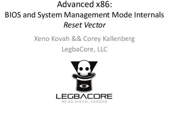 Advanced x86. BIOS and System Management Mode Internals Reset Vector