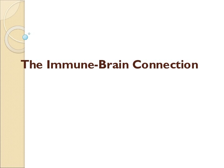 The Immune-Brain Connection