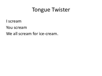 Tongue twister