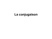 La conjugaison. Французский язык