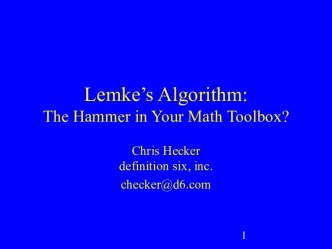 Lemke’s Algorithm: The Hammer in Your Math Toolbox?