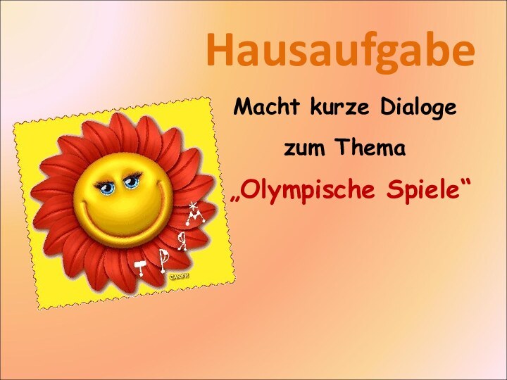 HausaufgabeMacht kurze Dialoge zum Thema „Olympische Spiele“