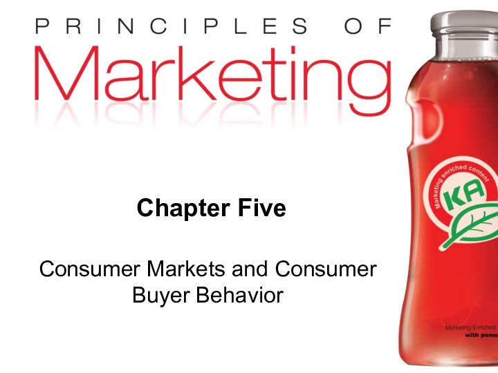 Chapter FiveConsumer Markets and Consumer Buyer Behavior