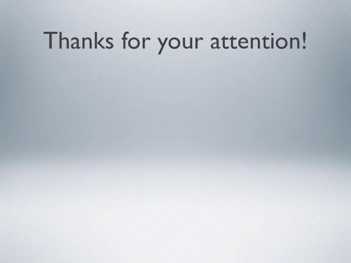 Thanks for your attention!