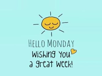 Wishing you a great week