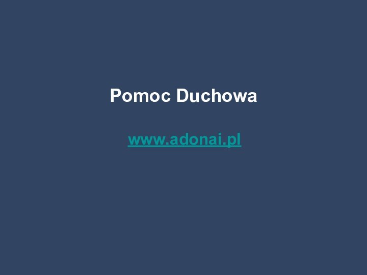 Pomoc Duchowa www.adonai.pl