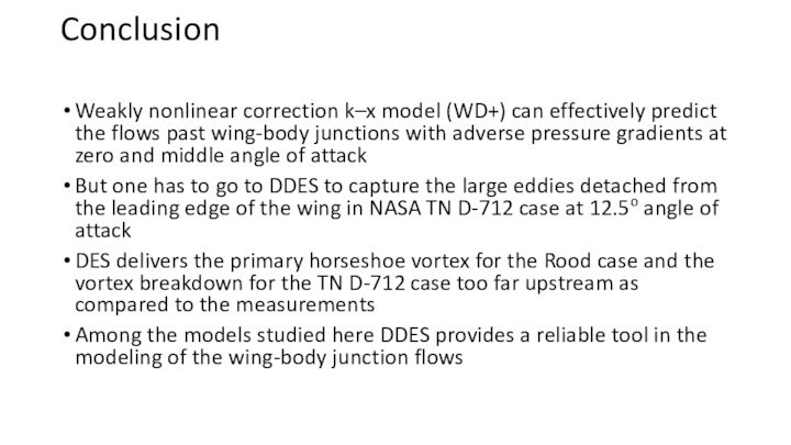 ConclusionWeakly nonlinear correction k–x model (WD+) can effectively predict the flows past