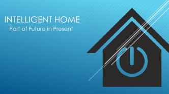 Intelligent home. Part of Future in Present