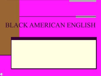 Black American english
