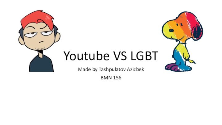 Youtube VS LGBTMade by Tashpulatov AzizbekBMN 156