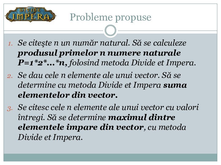 Probleme propuseSe citeşte n un număr natural. Să se calculeze produsul primelor