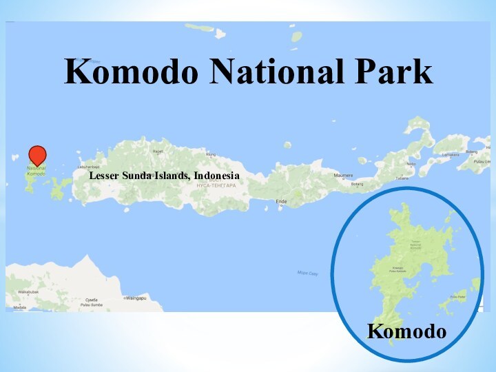 Komodo National ParkLesser Sunda Islands, IndonesiaKomodo