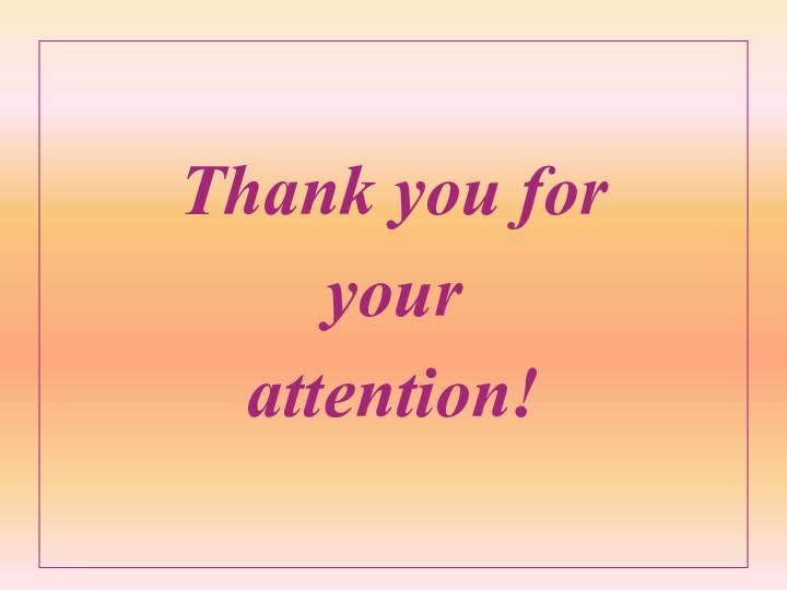 Thank you for your attention!