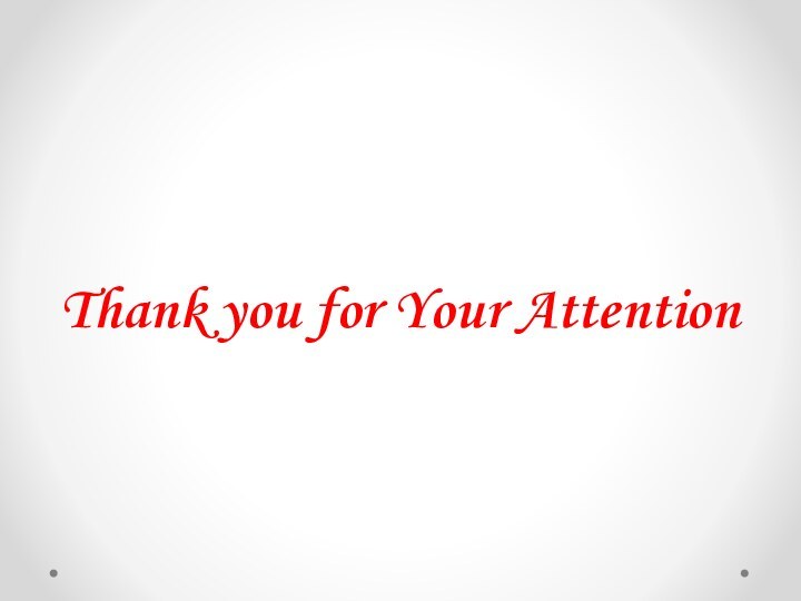 Thank you for Your Attention